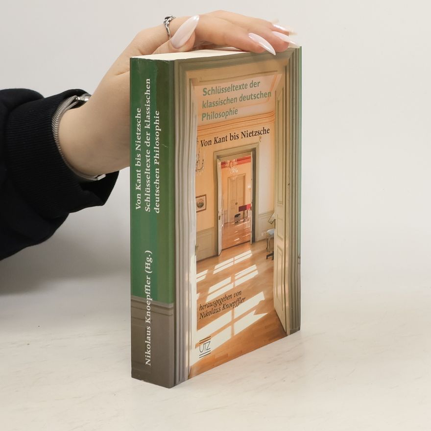 Nikolaus Knoepffler Schlüsseltexte der klassischen deutschen Philosophie