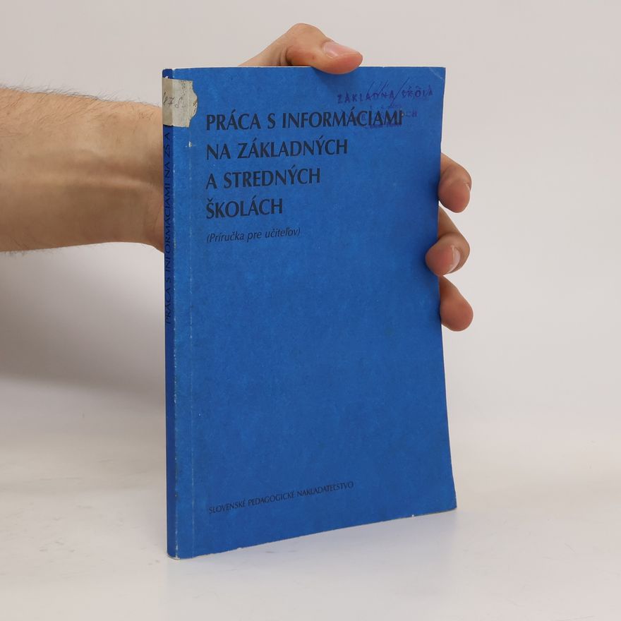 Vladimír Smetáček Práca s informáciami na základných a stredných školách