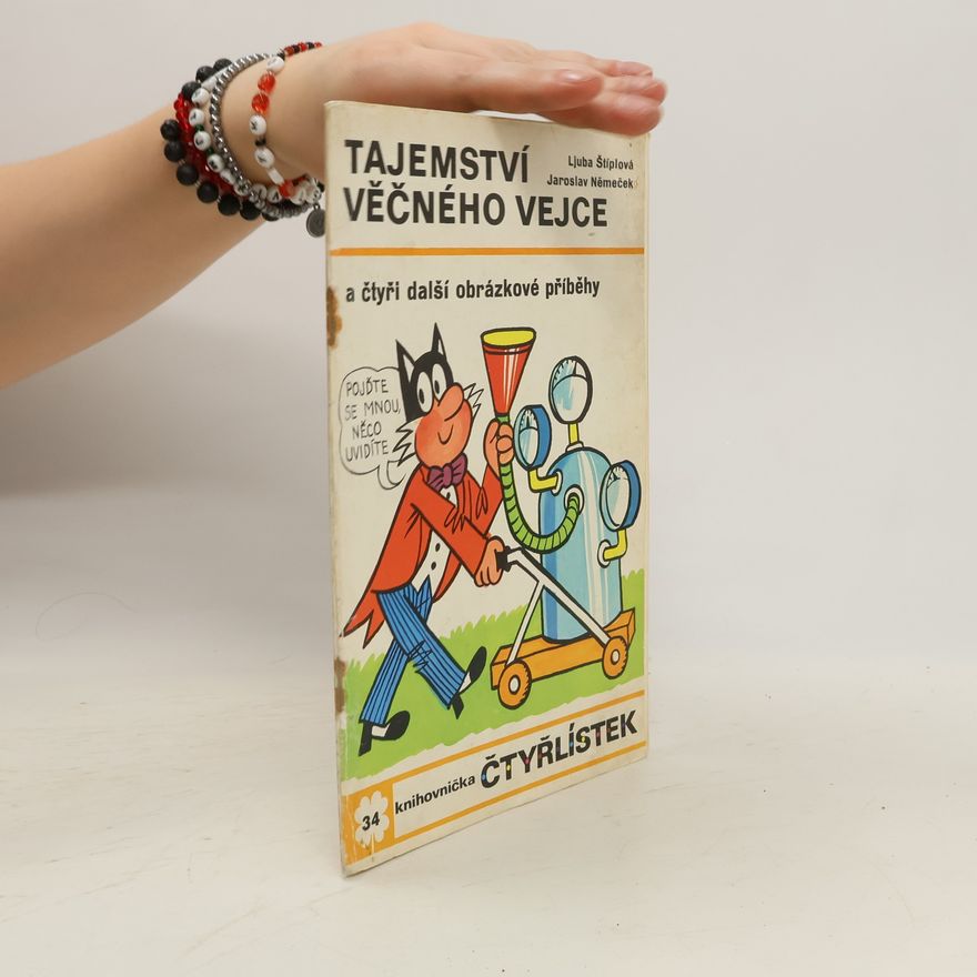 Ljuba Štíplová Čtyřlístek 34. Tajemství věčného vejce