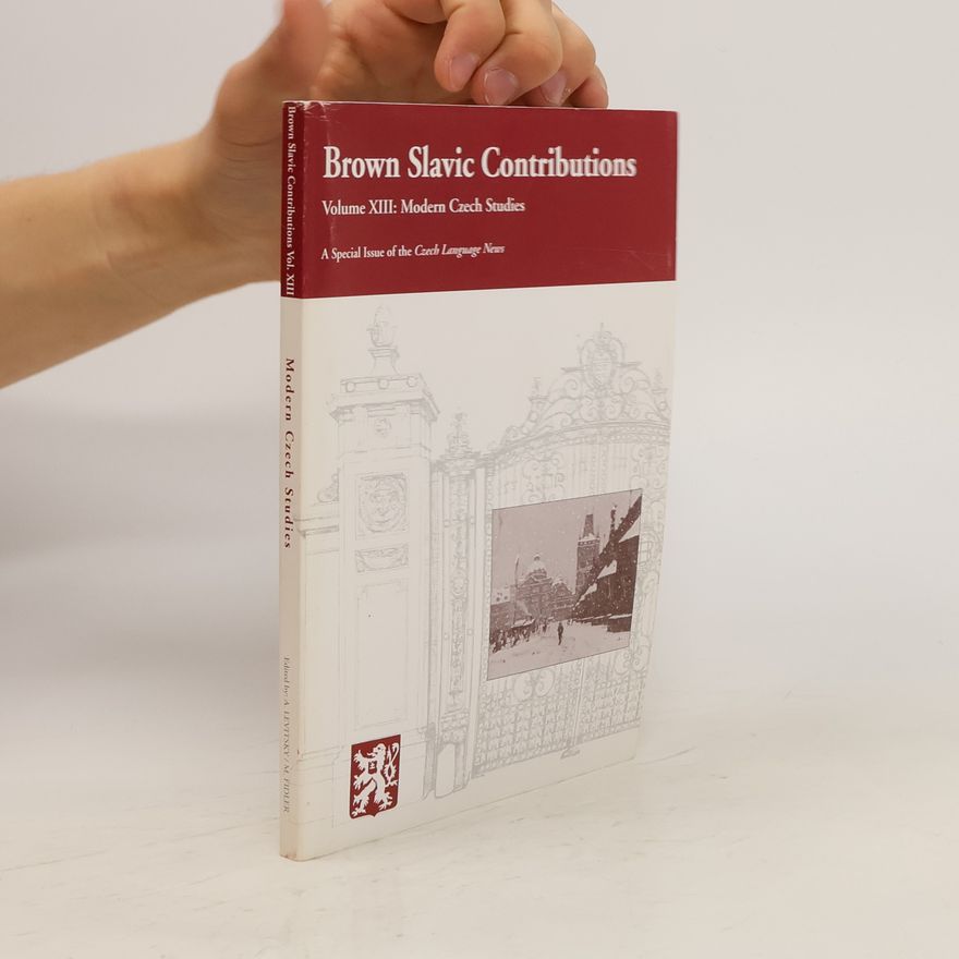 Autorenkollektiv Brown Slavic Contributions. Volume XIII: Modern Czech Studies