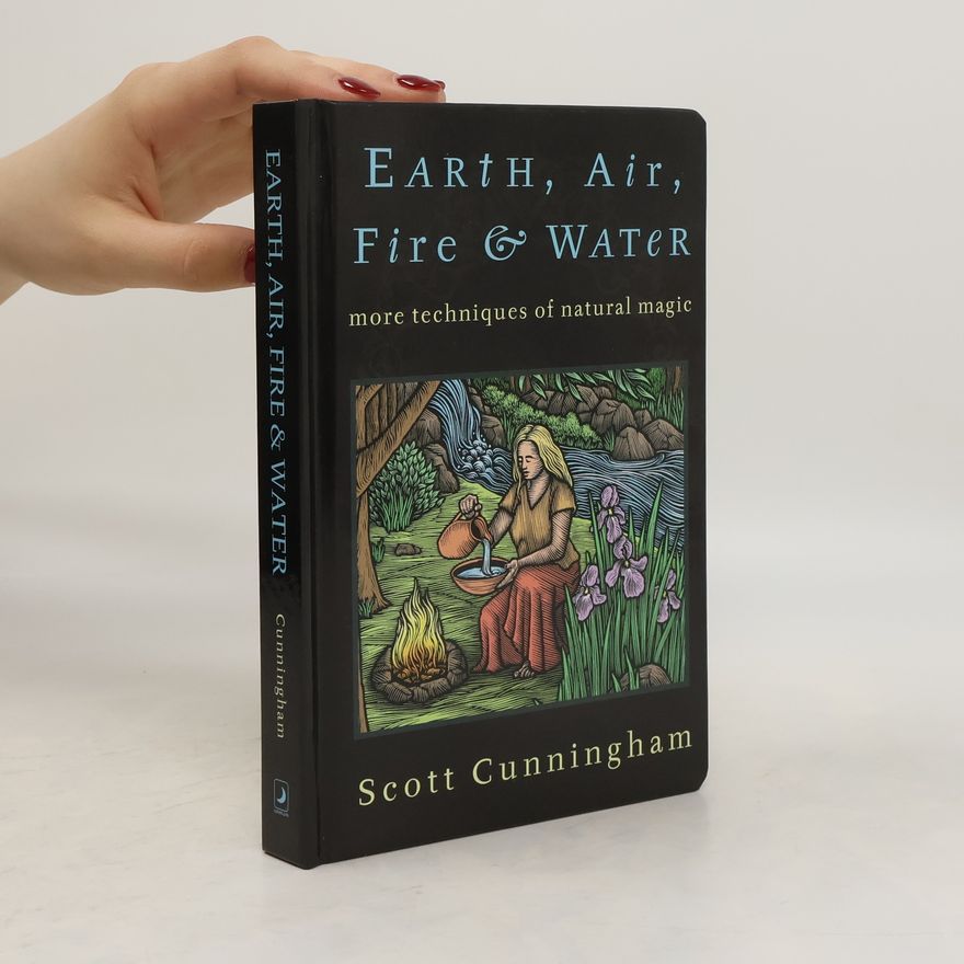 Scott Cunningham Earth, Air, Fire & Water