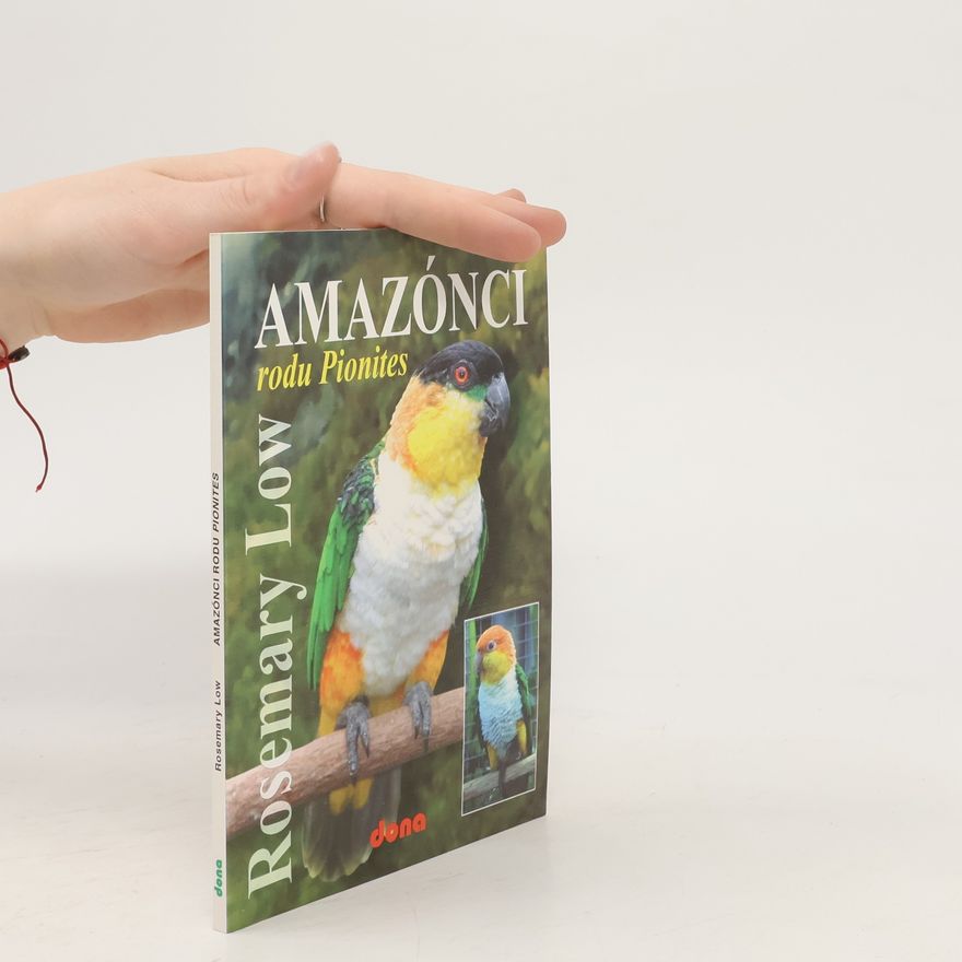 Rosemary Low Amazónci rodu Pionites