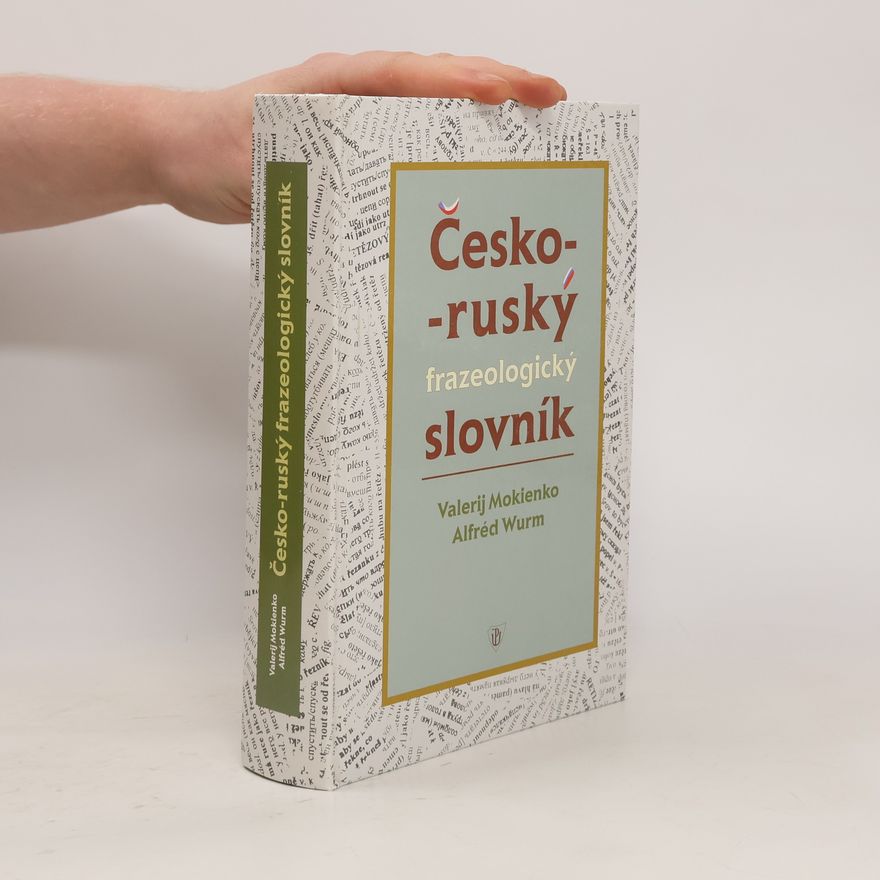Alfréd Wurm Česko-ruský frazeologický slovník