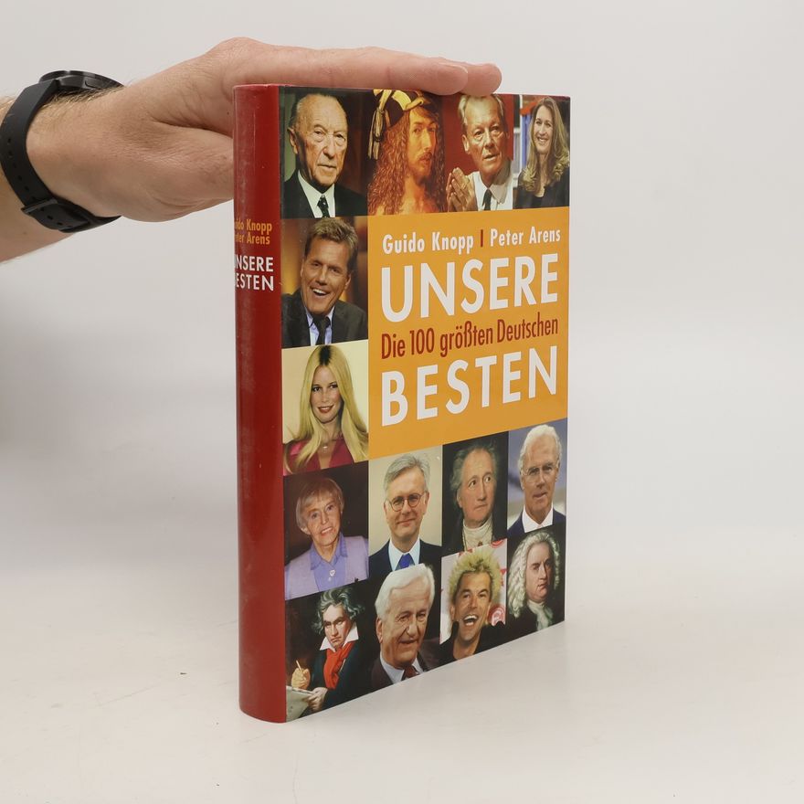 Guido Knopp Die 100 größten Deutschen