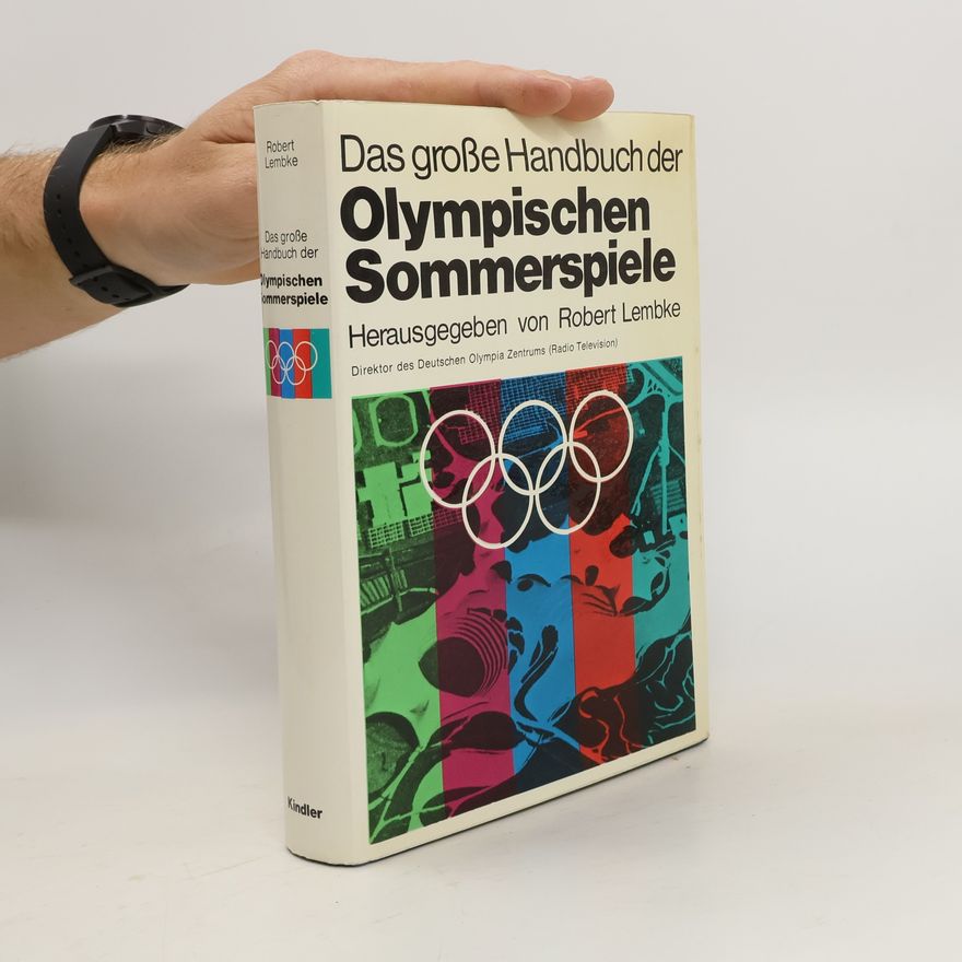 Robert E. Lembke Das grosse Handbuch der Olympischen Sommerspiele