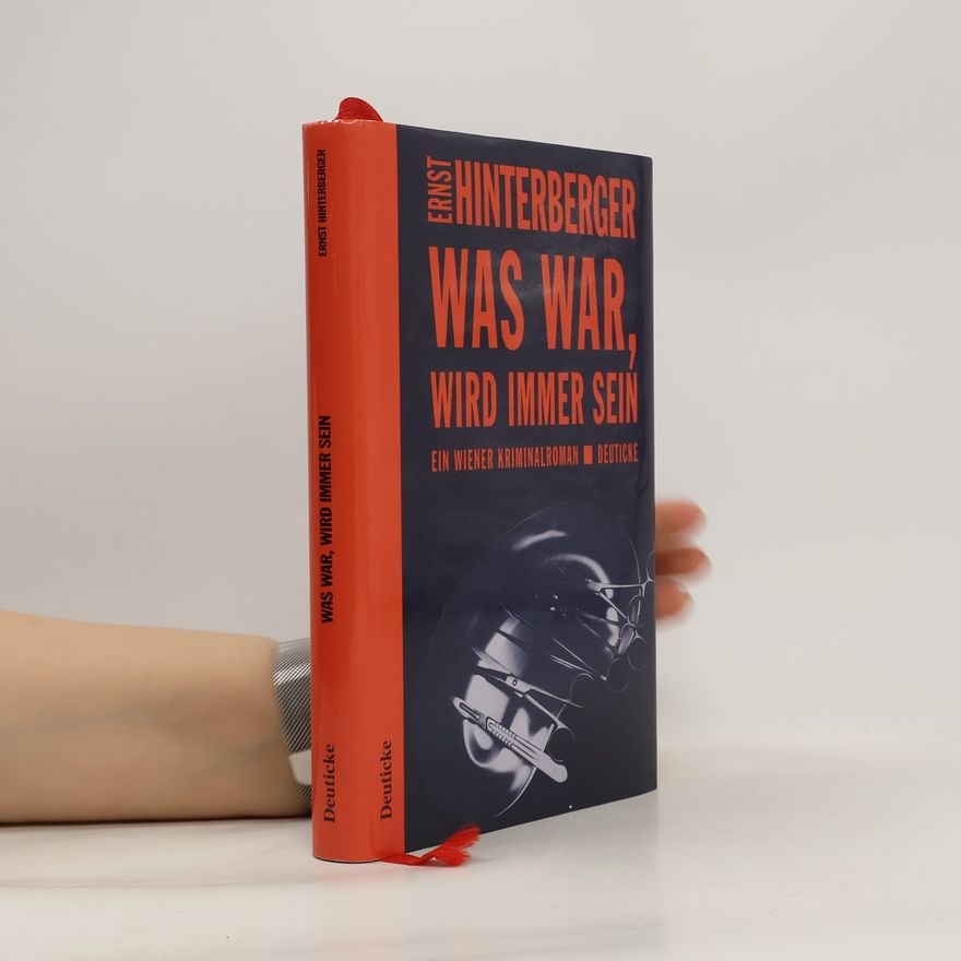Ernst Hinterberger Was war, wird immer sein