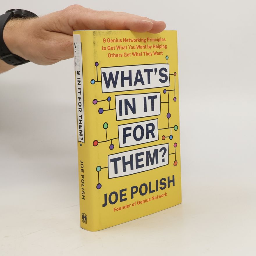 Joe Polish What's in It for Them?