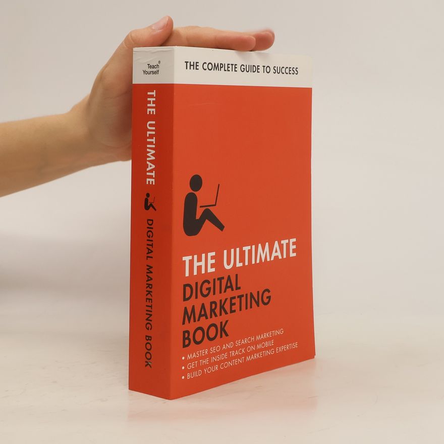 Nick Mayhew-Smith The Ultimate Digital Marketing Book