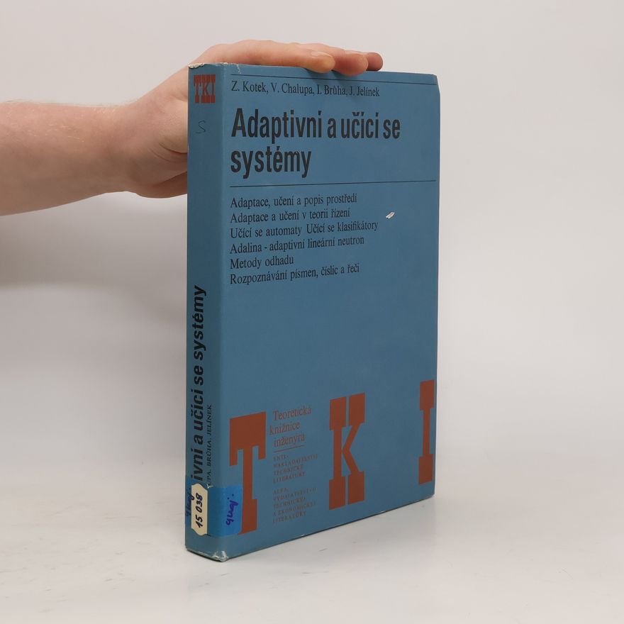 Zdeněk Kotek Adaptivní a učící se systémy