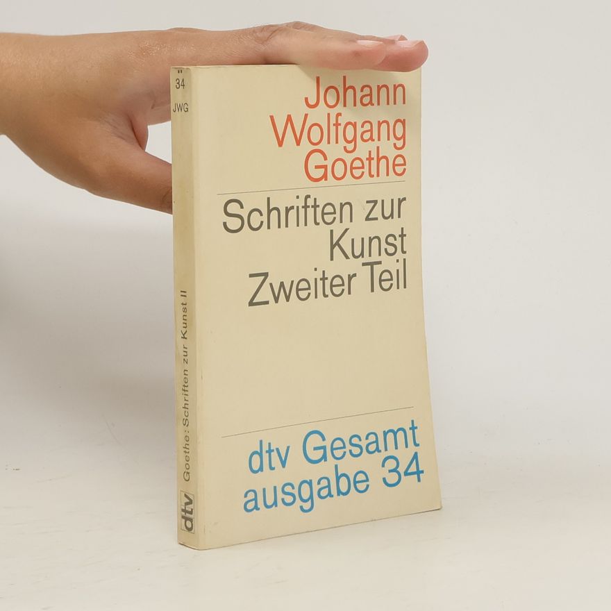 Johann Wolfgang von Goethe Schriften zur Literatur. Zweiter Teil