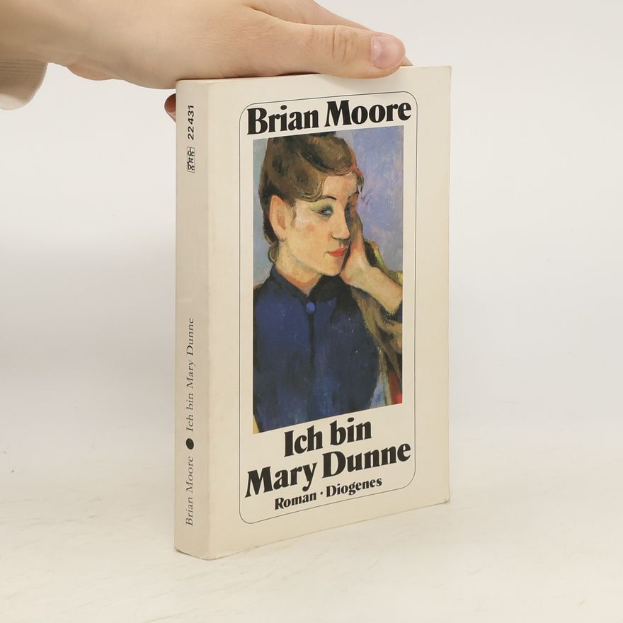 Brian Moore Ich bin Mary Dunne
