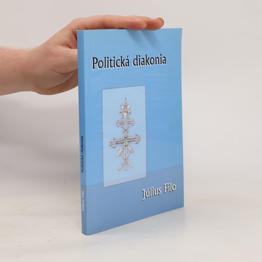Július Filo Politická diakonia