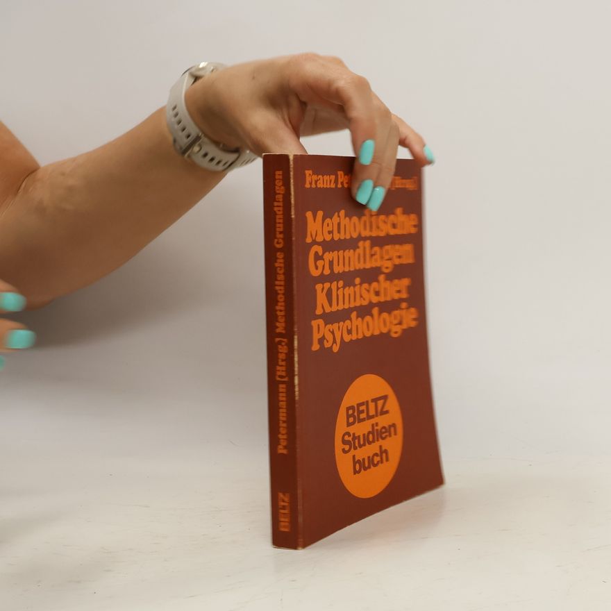 Franz Petermann Methodische Grundlagen klinischer Psychologie