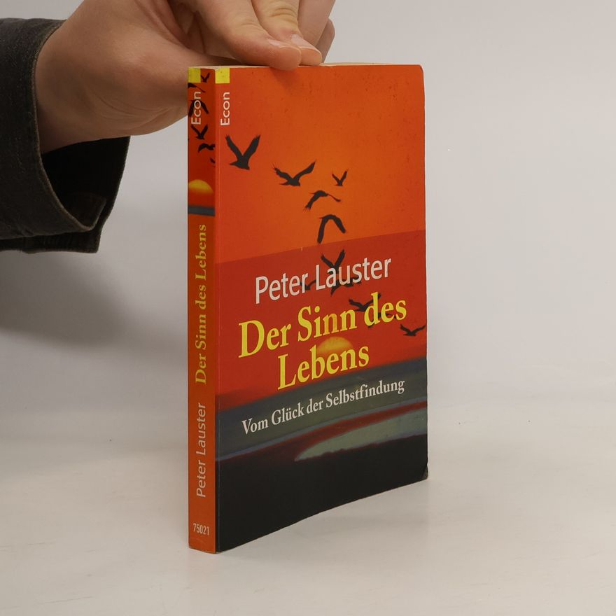 Peter Lauster Der Sinn des Lebens