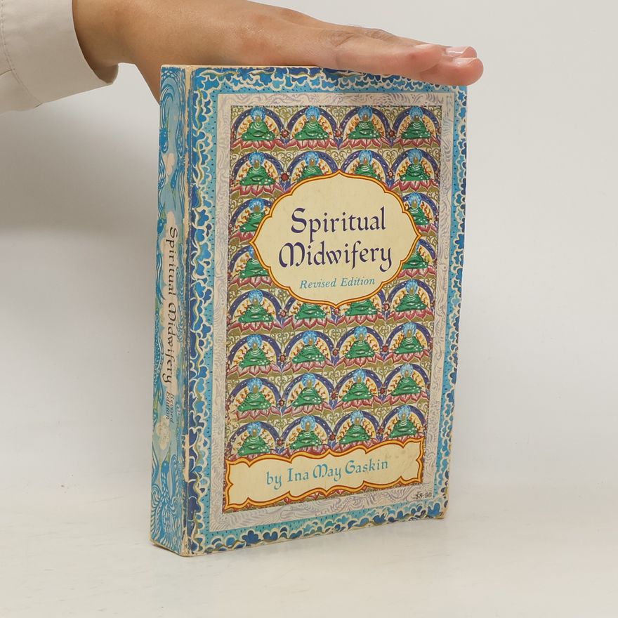 Ina May Gaskin Spiritual Midwifery