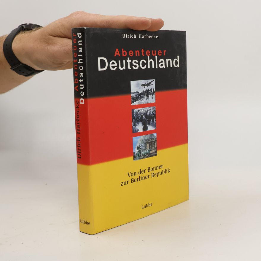 Ulrich Harbecke Abenteuer Deutschland