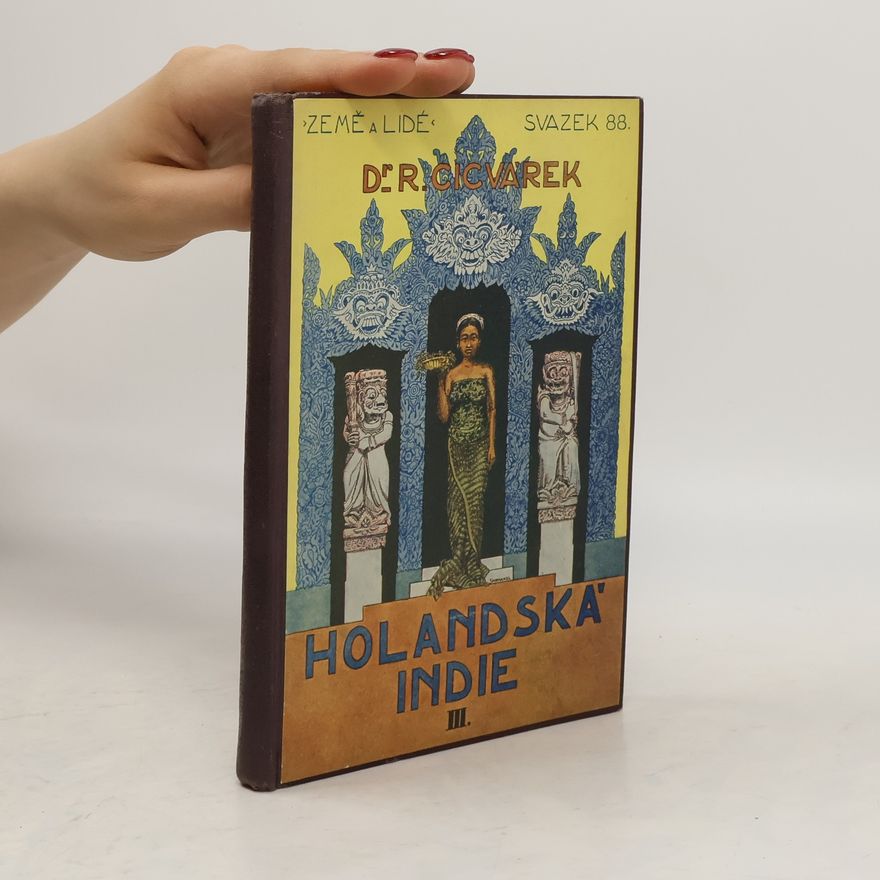 Rudolf Cicvárek Holandská východní Indie III.