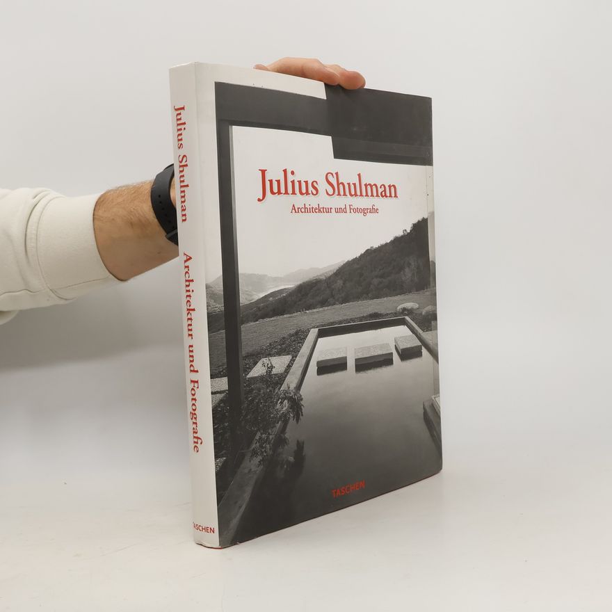 Julius Shulman Architektur und Fotografie