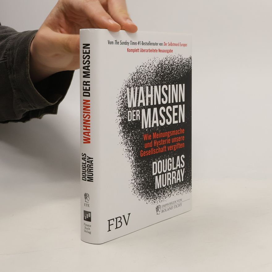 Douglas Murray Wahnsinn der Massen