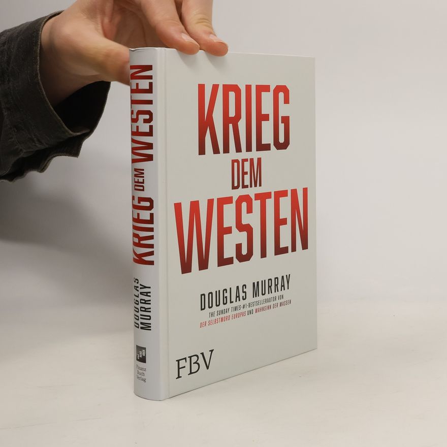 Douglas Murray Krieg dem Westen