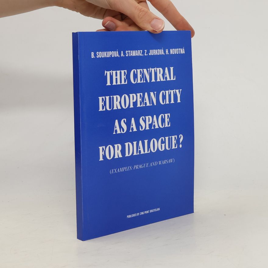 Z. Jurková The Central European City as a Space for Dialogue?