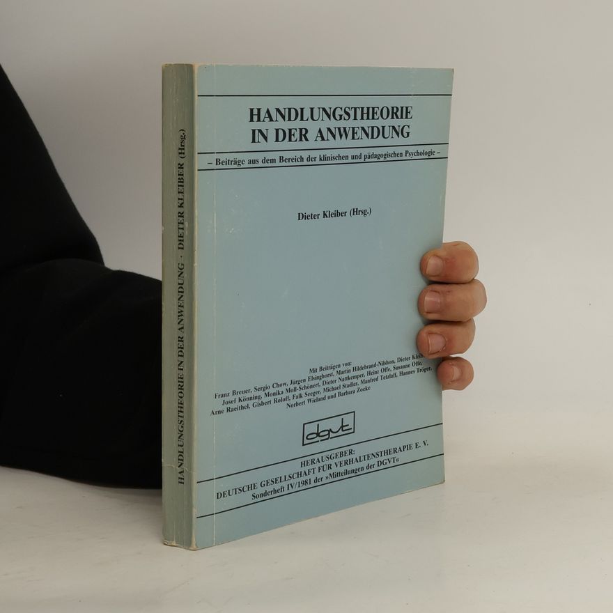 Dieter Kleiber Handlungstheorie in der Anwendung