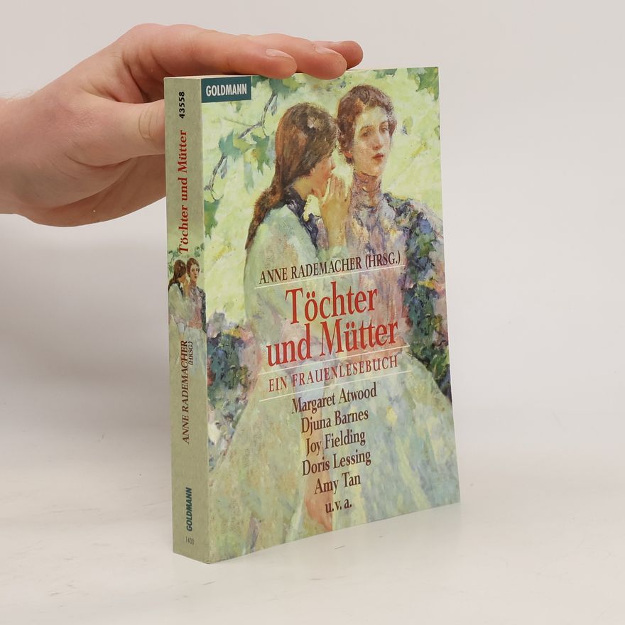 Anne Rademacher Töchter und Mütter