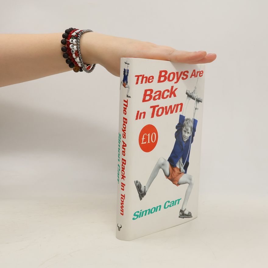Simon Carr The Boys are Back in Town