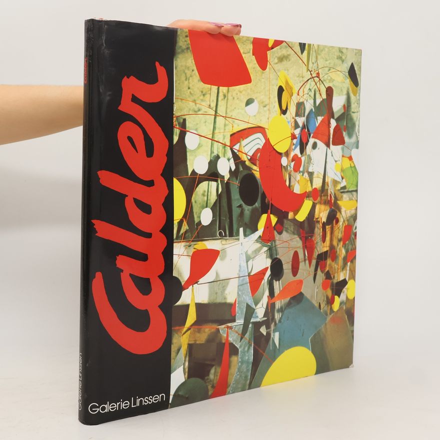 Auteurscollectief Calder 1898-1976. Retrospective