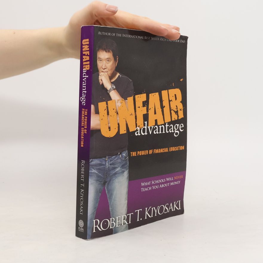 Robert Kiyosaki Unfair Advantage
