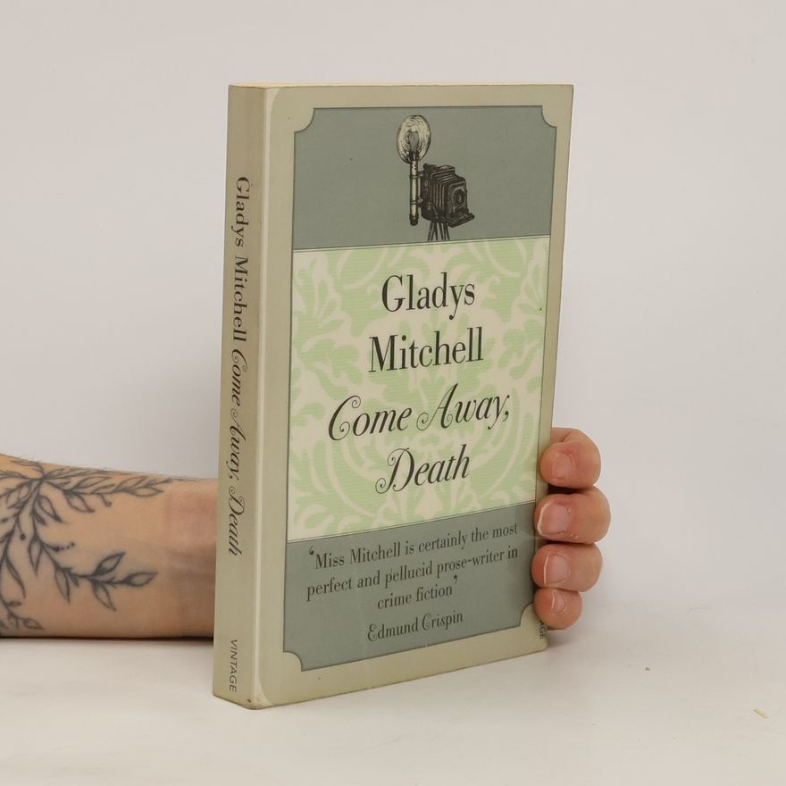 Gladys Mitchell Come Away, Death