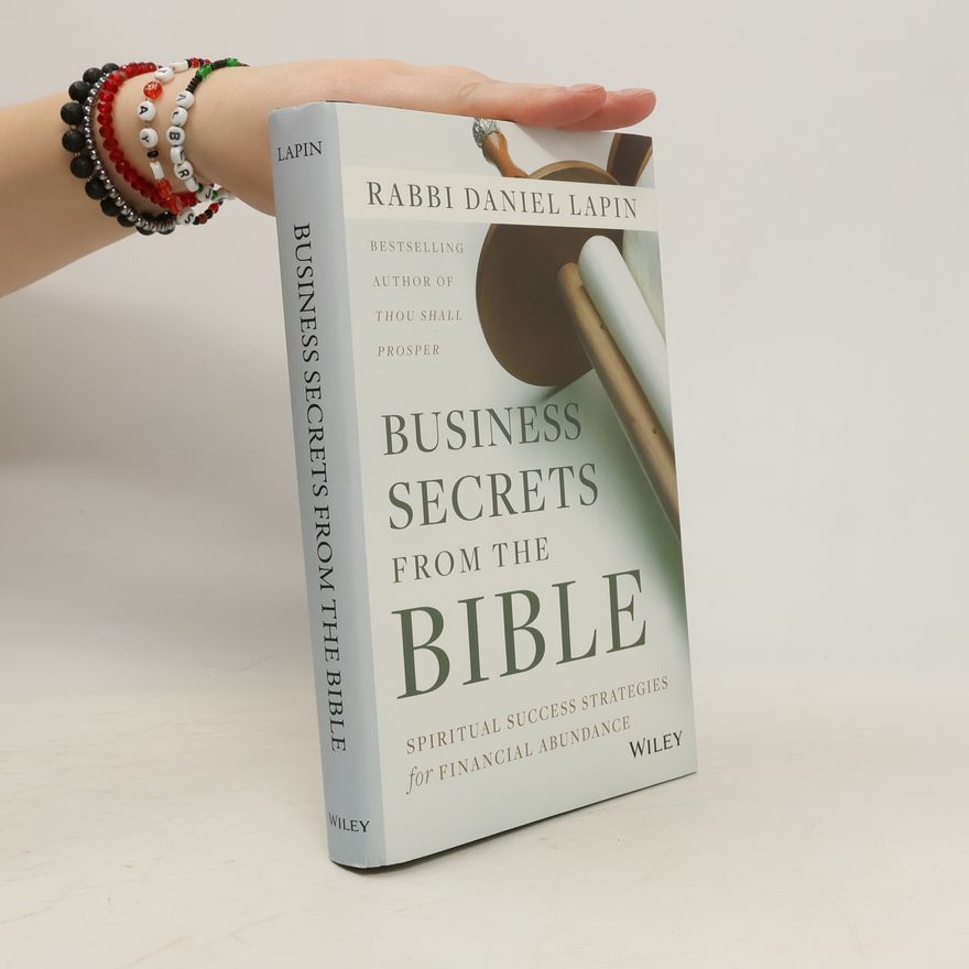 Rabbi Daniel Lapin Business Secrets from the Bible