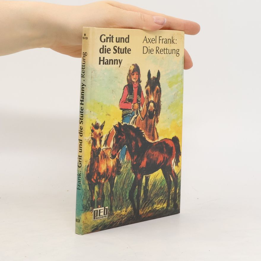 Axel Frank Grit und die Stute Hanny