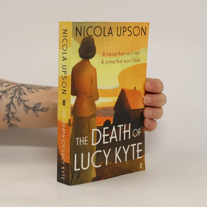 Nicola Upson The Death of Lucy Kyte