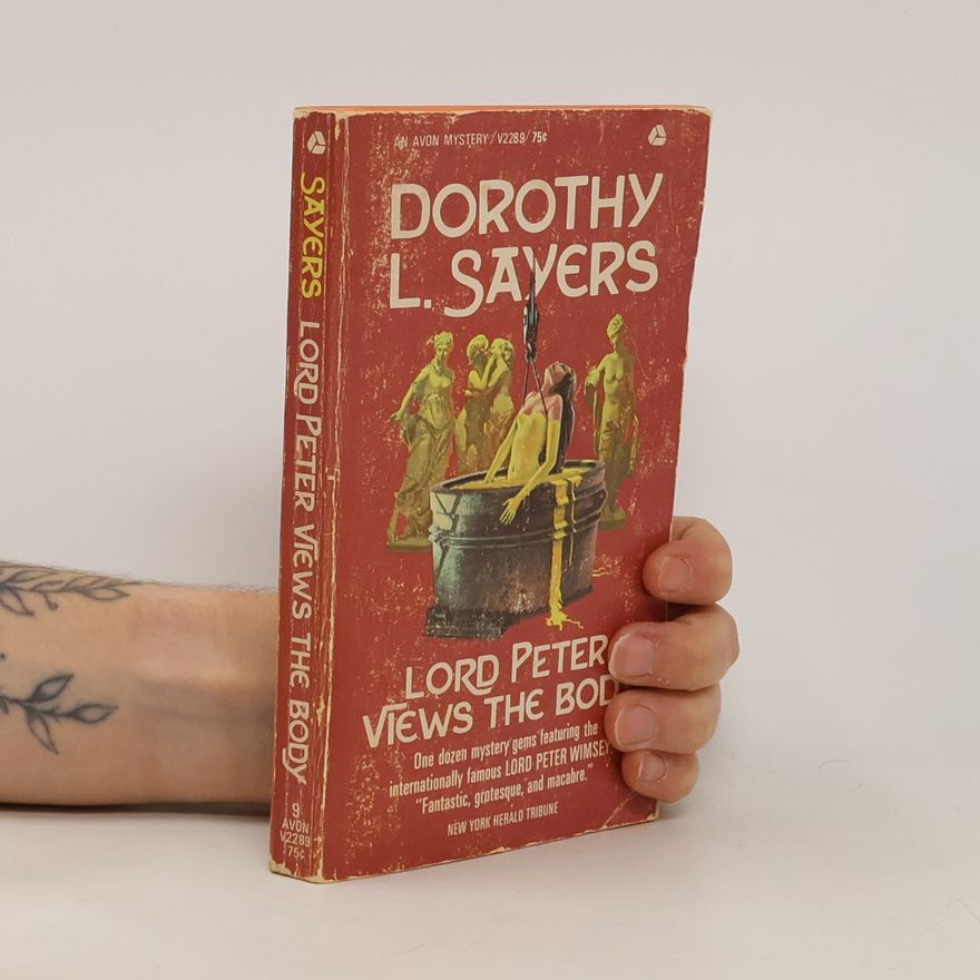 Dorothy L. Sayers Lord Peter Views the Body