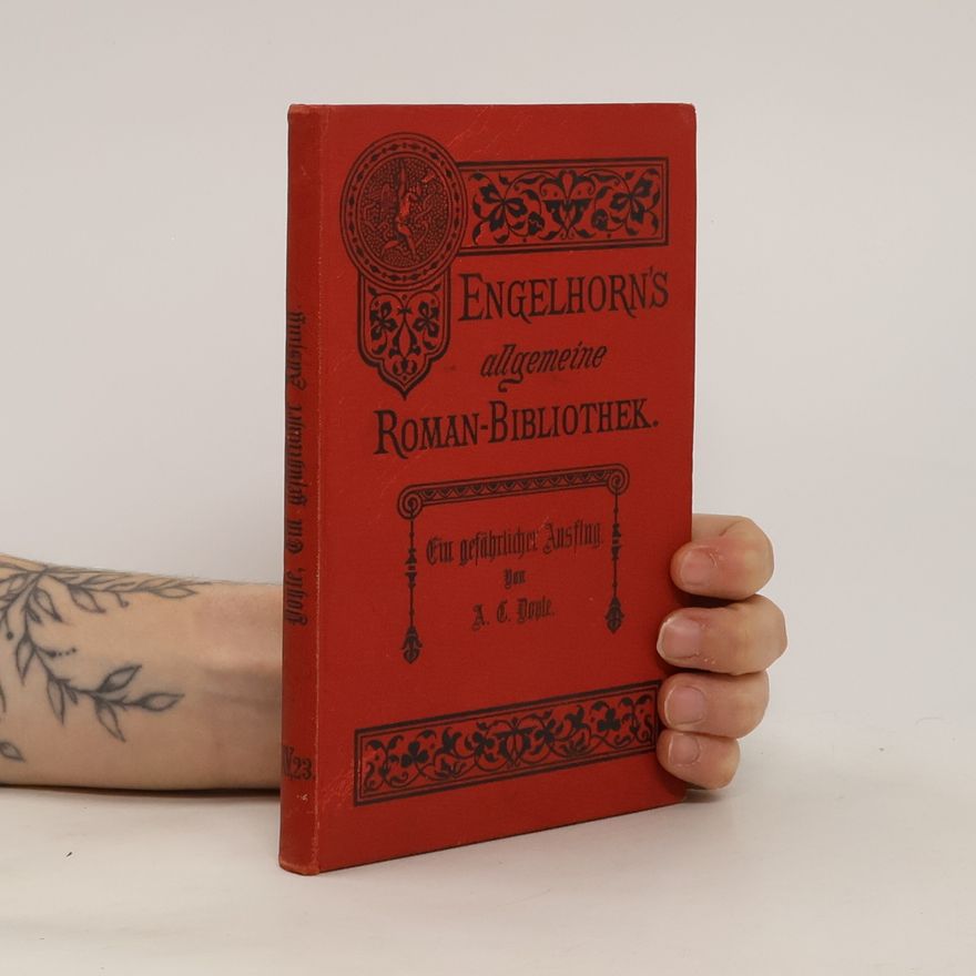 Arthur Conan Doyle Ein gefährlicher Ausflug