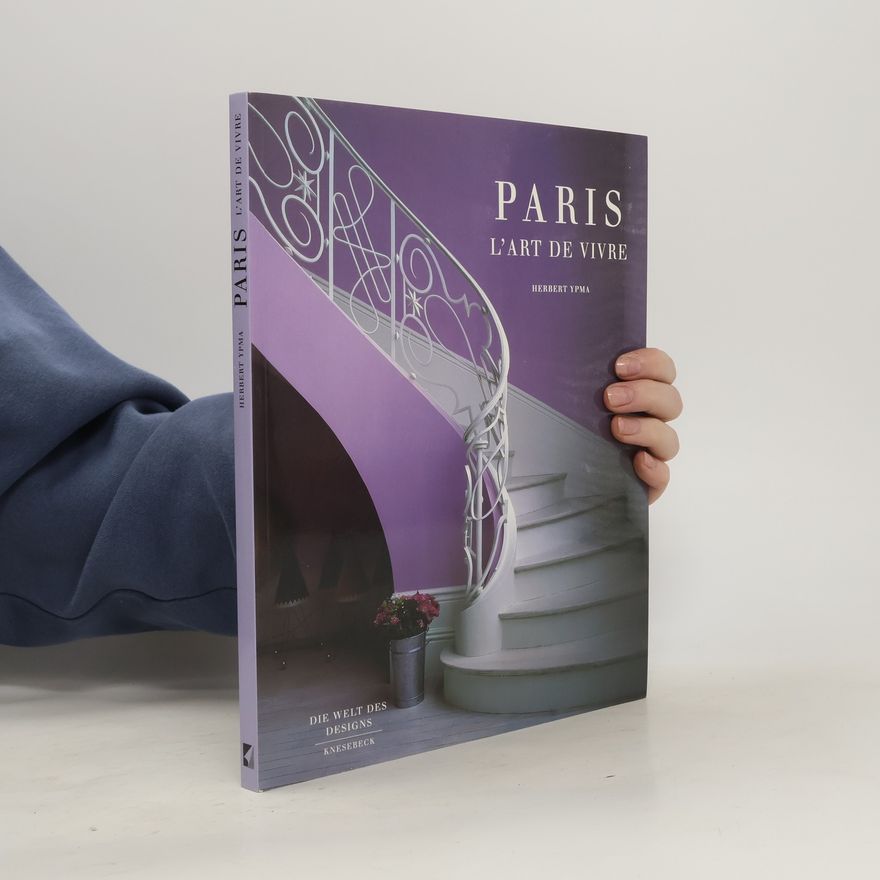Herbert J. M. Ypma Paris - l'art de vivre