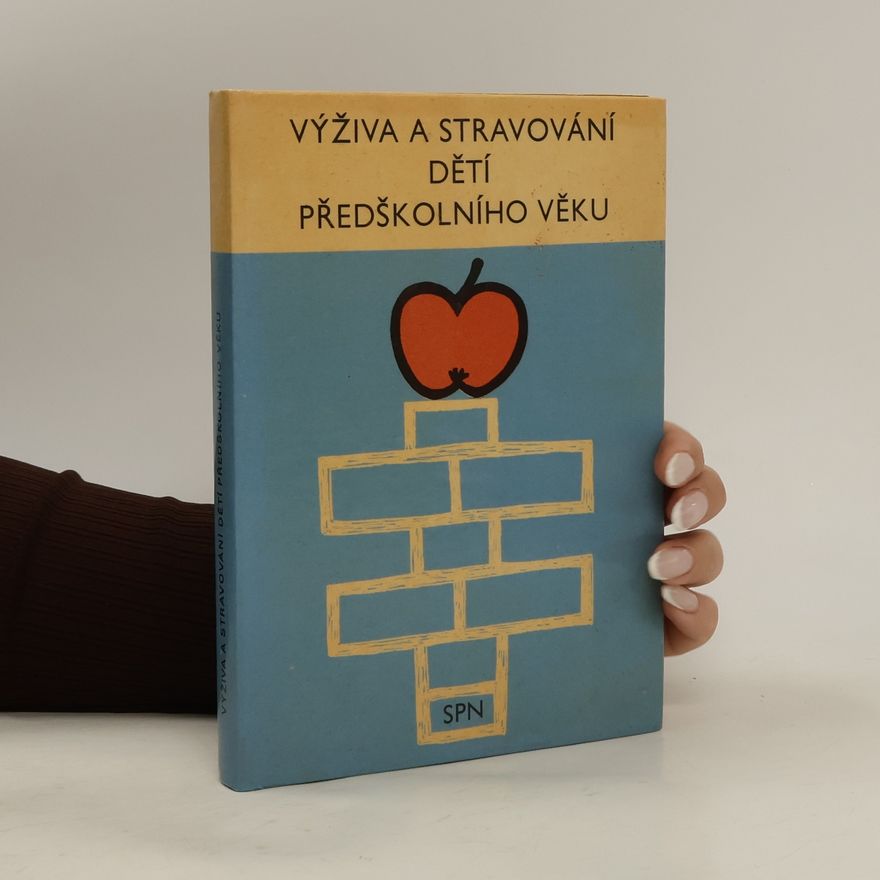 Kolektiv autorů Výživa a stravování dětí předškolního věku