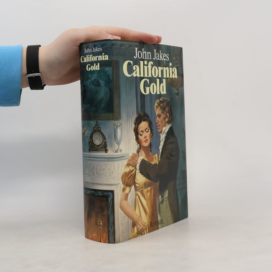 John Jakes California Gold