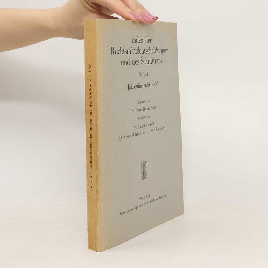 Franz Hohenecker Index der Rechtsmittelentscheidungen und des Schrifttums 20