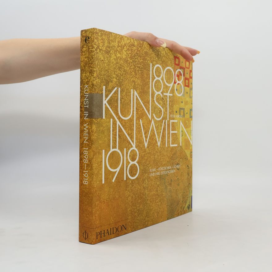 Peter Vergo Kunst in Wien 1898 - 1918