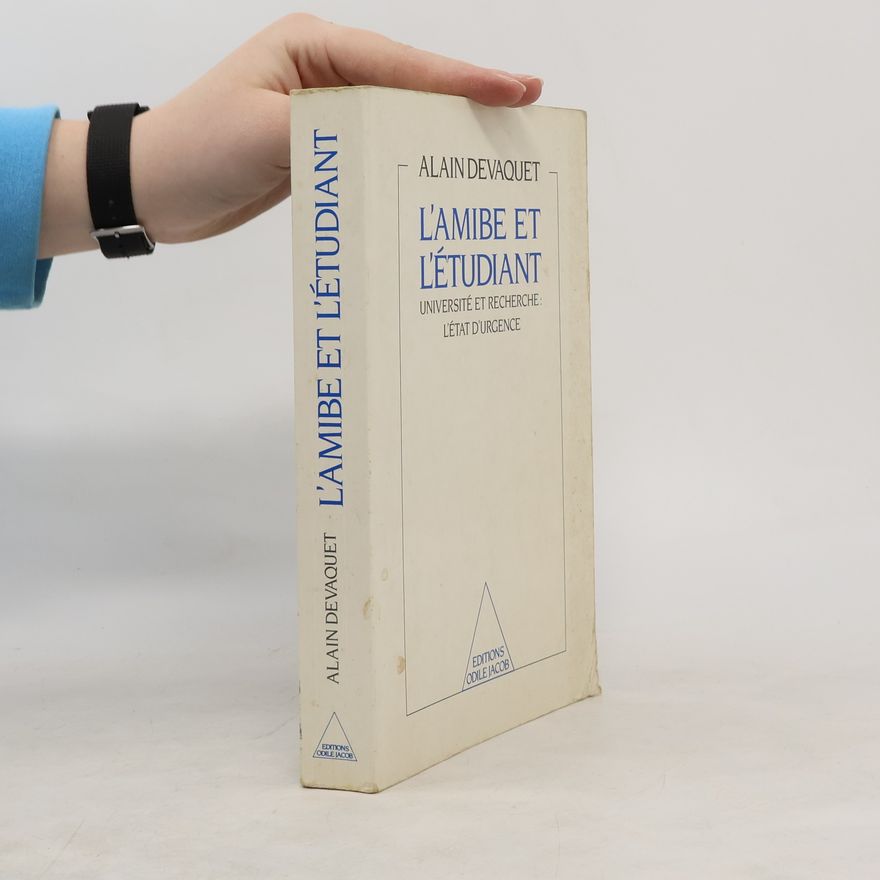 Alain Devaquet L'amibe et l'étudiant