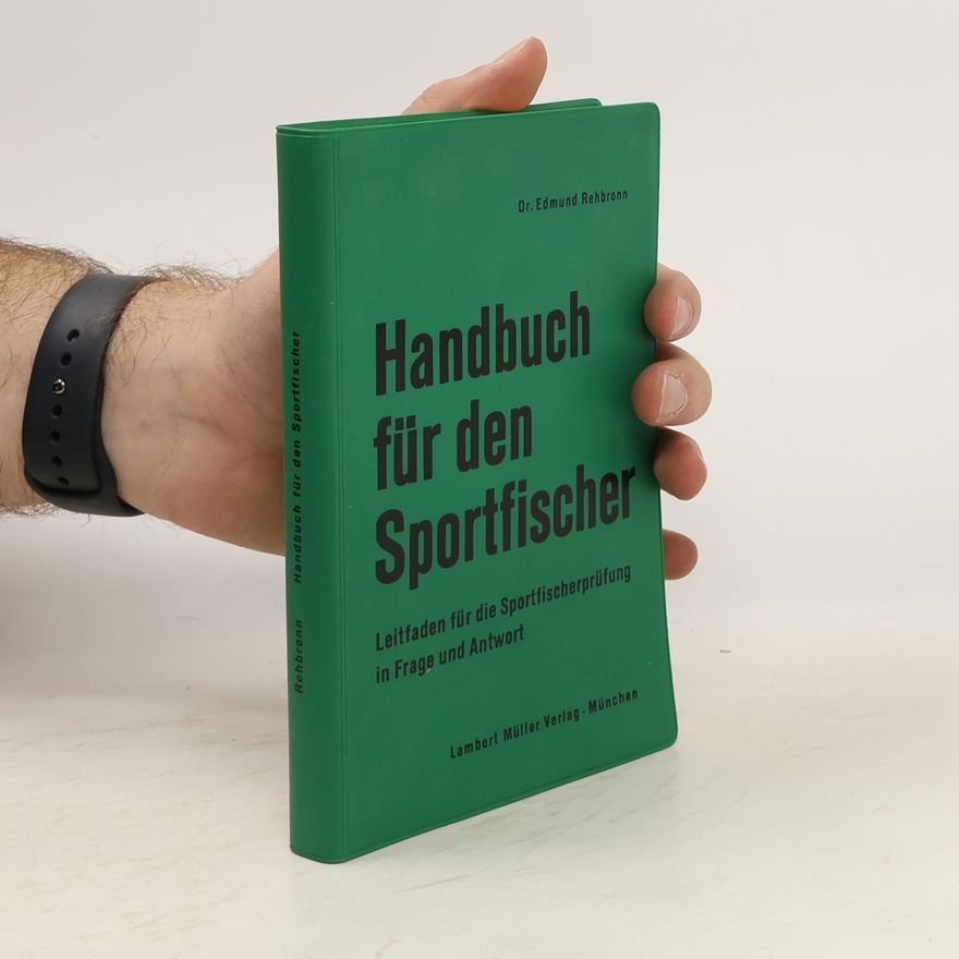 Edmund Rehbronn Handbuch für den Sportfischer