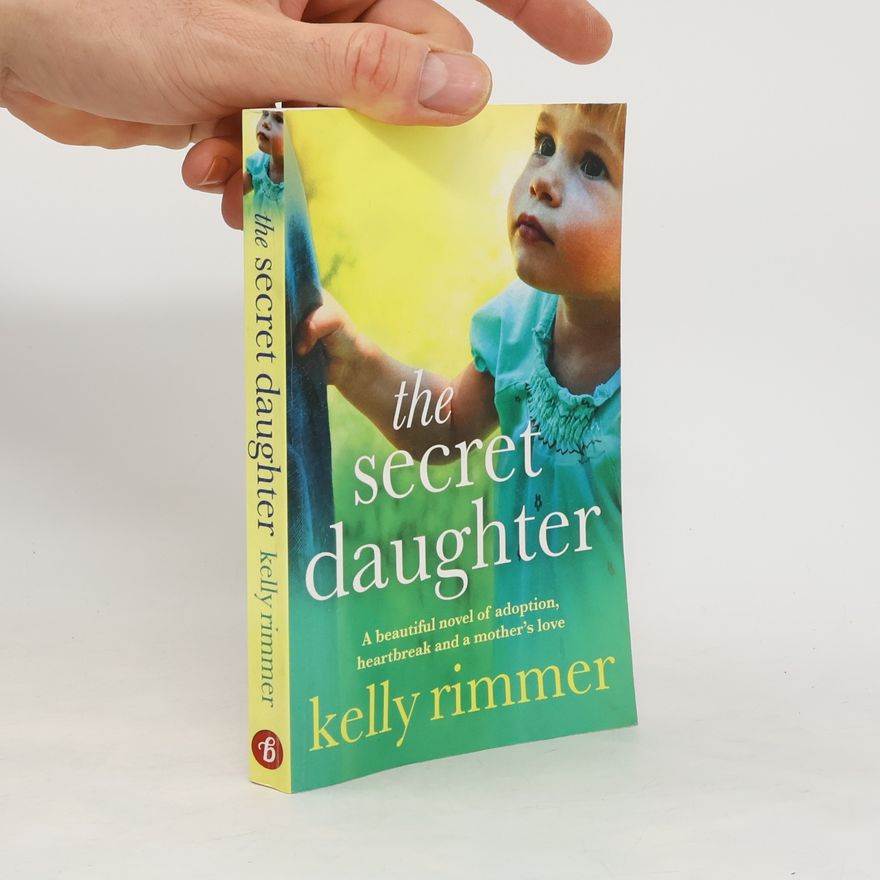 Kelly Rimmer The Secret Daughter