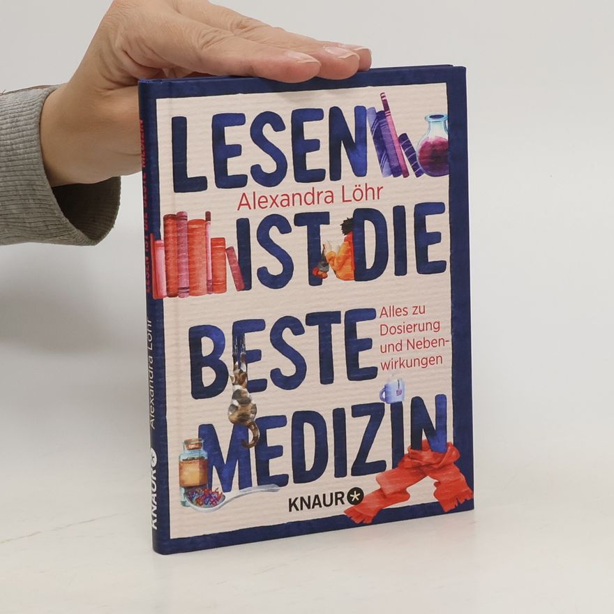 Alexandra Löhr Lesen ist die beste Medizin
