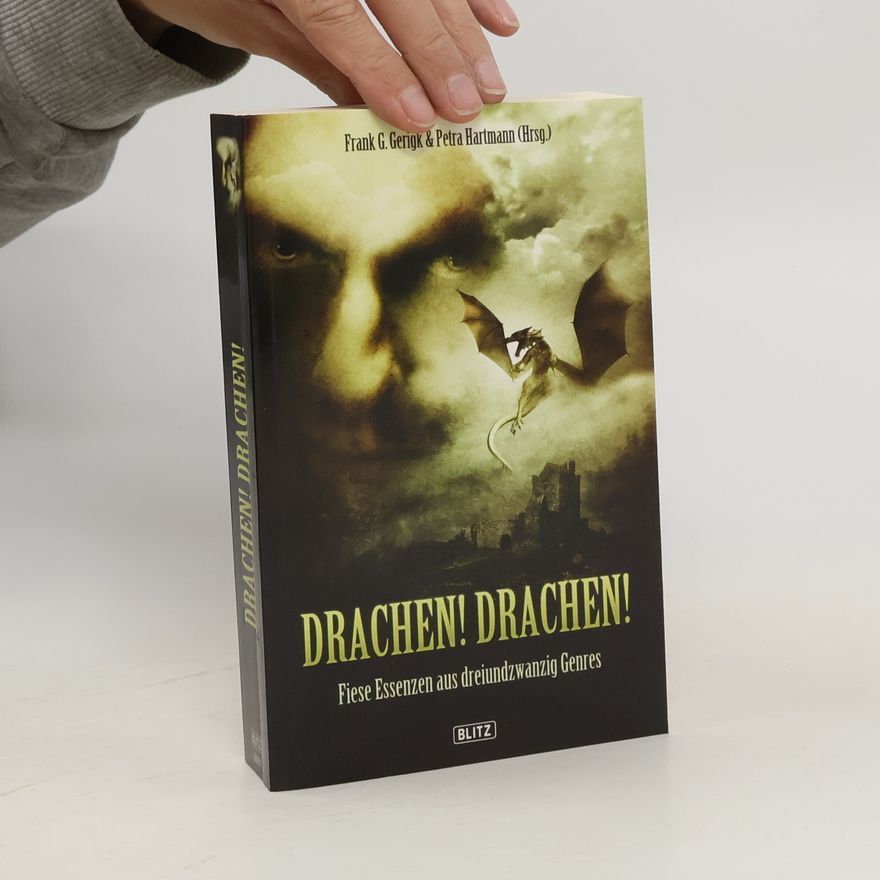 Frank G. Gerigk Drachen! Drachen!
