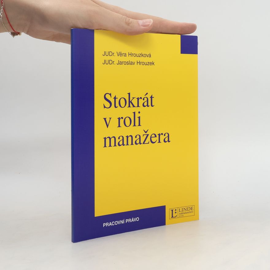 Jaroslav Hrouzek Stokrát v roli manažera
