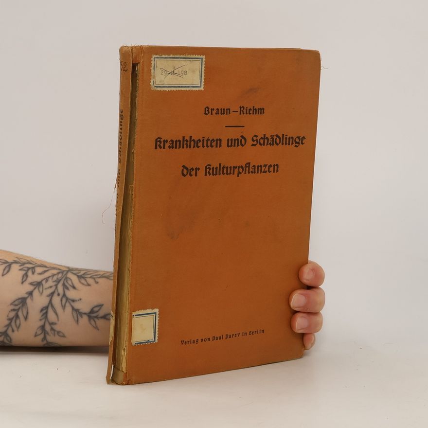 Autorenkollektiv Krankheiten und Schädlinge der Kulturpflanzen