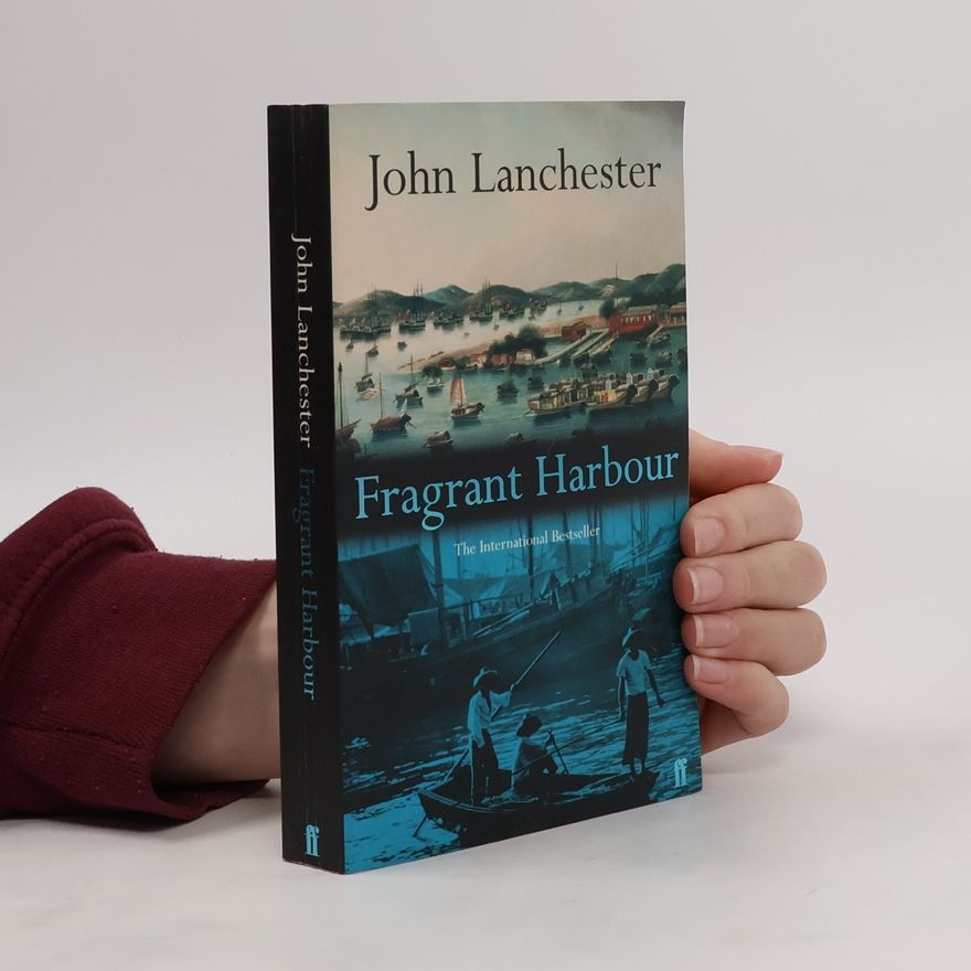 John Lanchester Fragrant Harbour