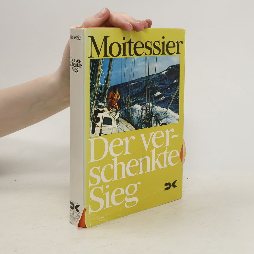 Bernard Moitessier Der verschenkte Sieg